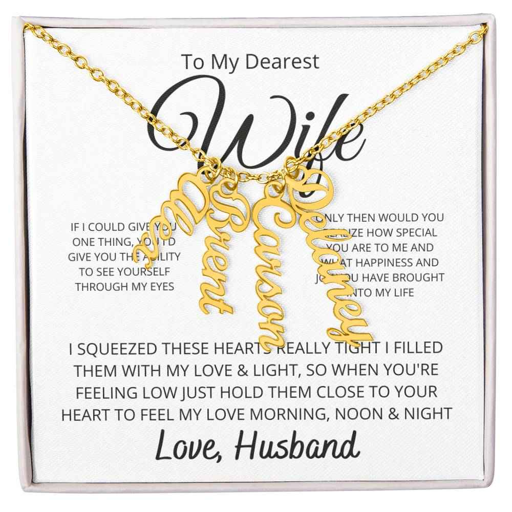 To My Dearest wife -  If i could give you one thing Personalized Vertical Name Necklace