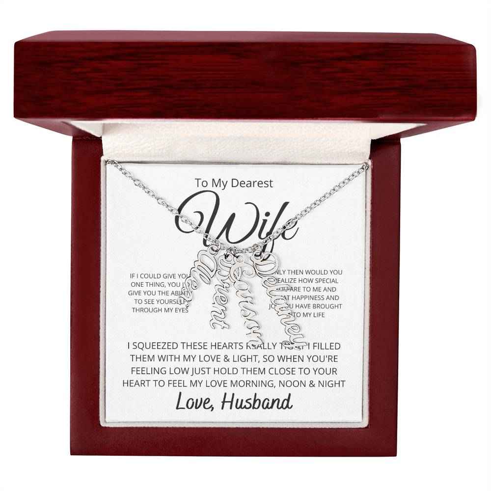 To My Dearest wife -  If i could give you one thing Personalized Vertical Name Necklace