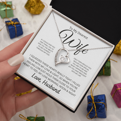 To My Dearest wife If I Could Give You One Thing Forever Love Necklace - Starshine Box 
