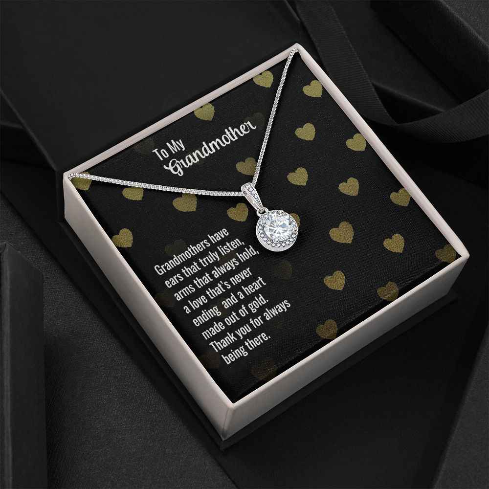 To My Grandmother- Grandmothers have ears that truly listen Eternal Hope Necklace