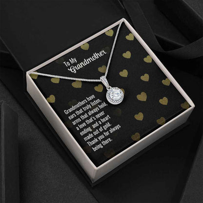 To My Grandmother- Grandmothers have ears that truly listen Eternal Hope Necklace