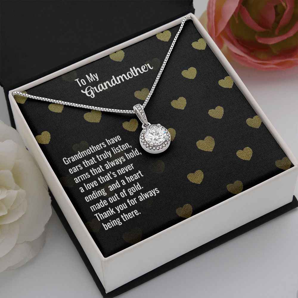 To My Grandmother- Grandmothers have ears that truly listen Eternal Hope Necklace