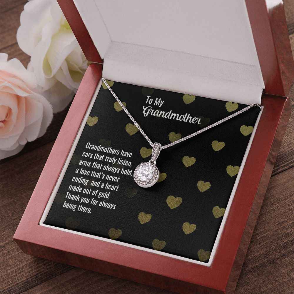 To My Grandmother- Grandmothers have ears that truly listen Eternal Hope Necklace