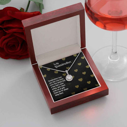 To My Grandmother- Grandmothers have ears that truly listen Eternal Hope Necklace