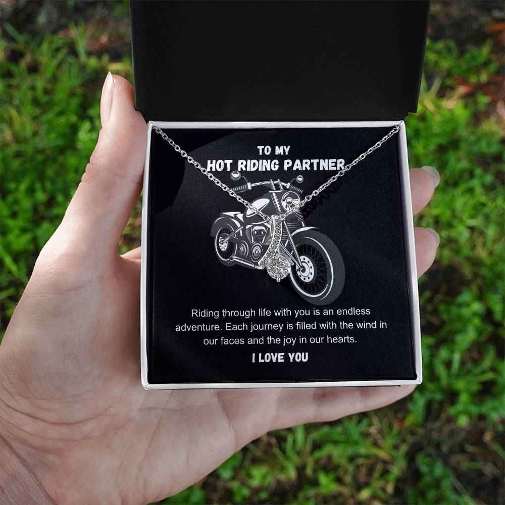 To My Hot Riding Partner Riding through life with you Alluring Beauty Necklace