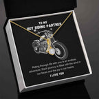 To My Hot Riding Partner Riding through life with you Alluring Beauty Necklace