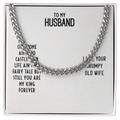 To My Husband-OUR HOME AIN'T NO CASTLE Cubin Link Chain - StarShineBox -