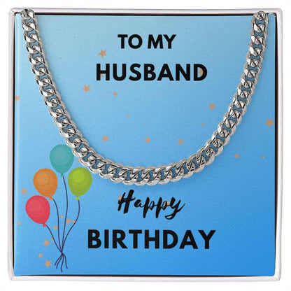 To My Husband- Happy Birthday Cuban Link Chain - StarShineBox -