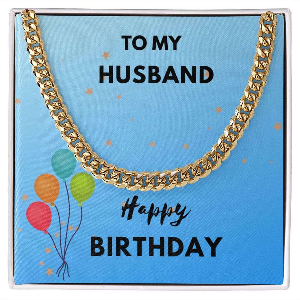 To My Husband- Happy Birthday Cuban Link Chain - StarShineBox -