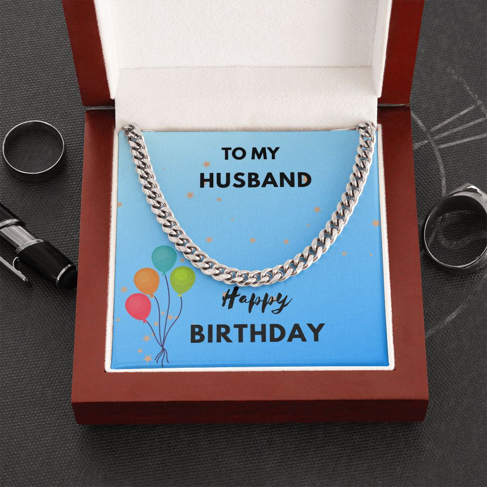 To My Husband- Happy Birthday Cuban Link Chain - StarShineBox -