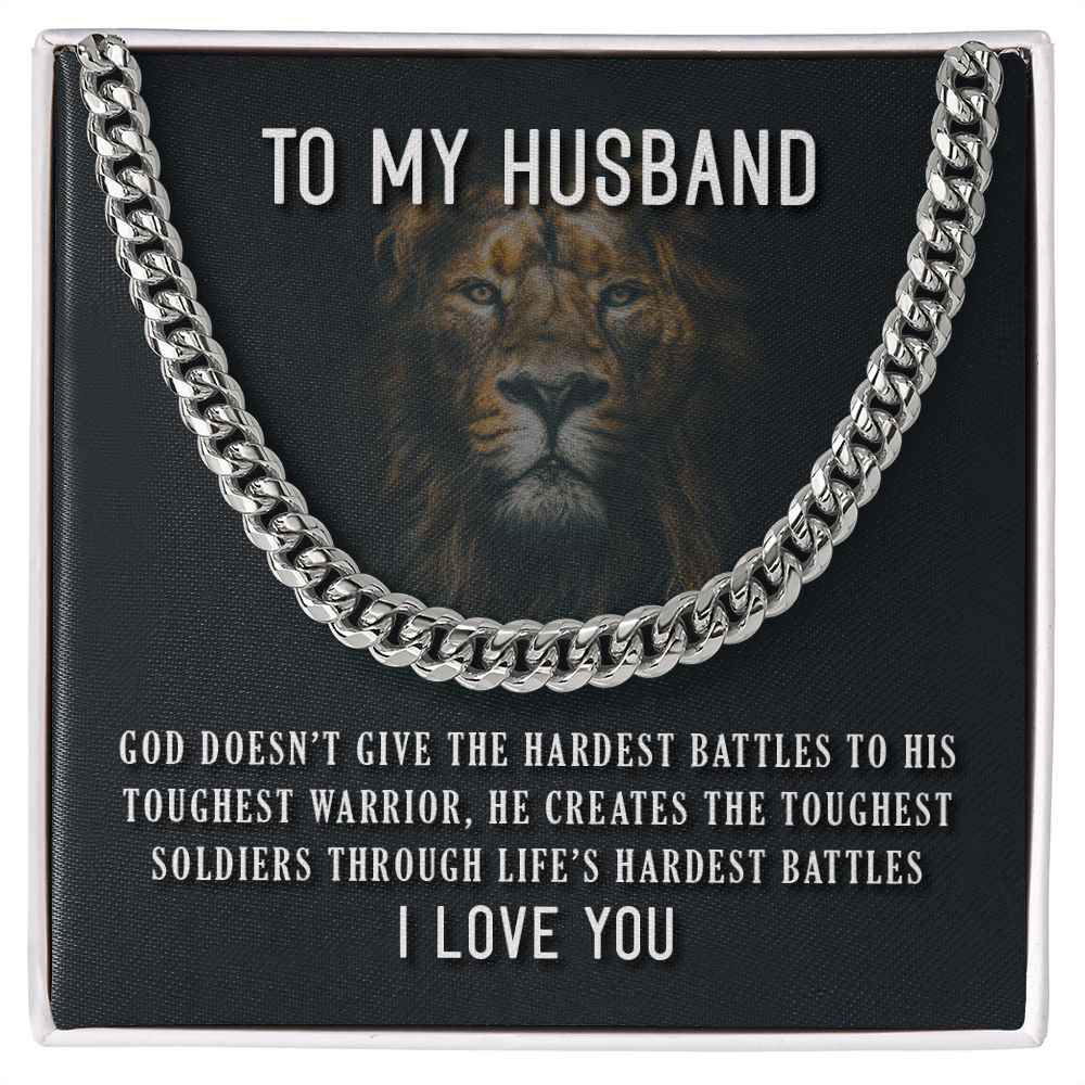 To My Husband- Toughest Warrior Cubin Link Chain