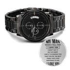 To My Man - When I Tell You I Love You Black Chronograph Watch