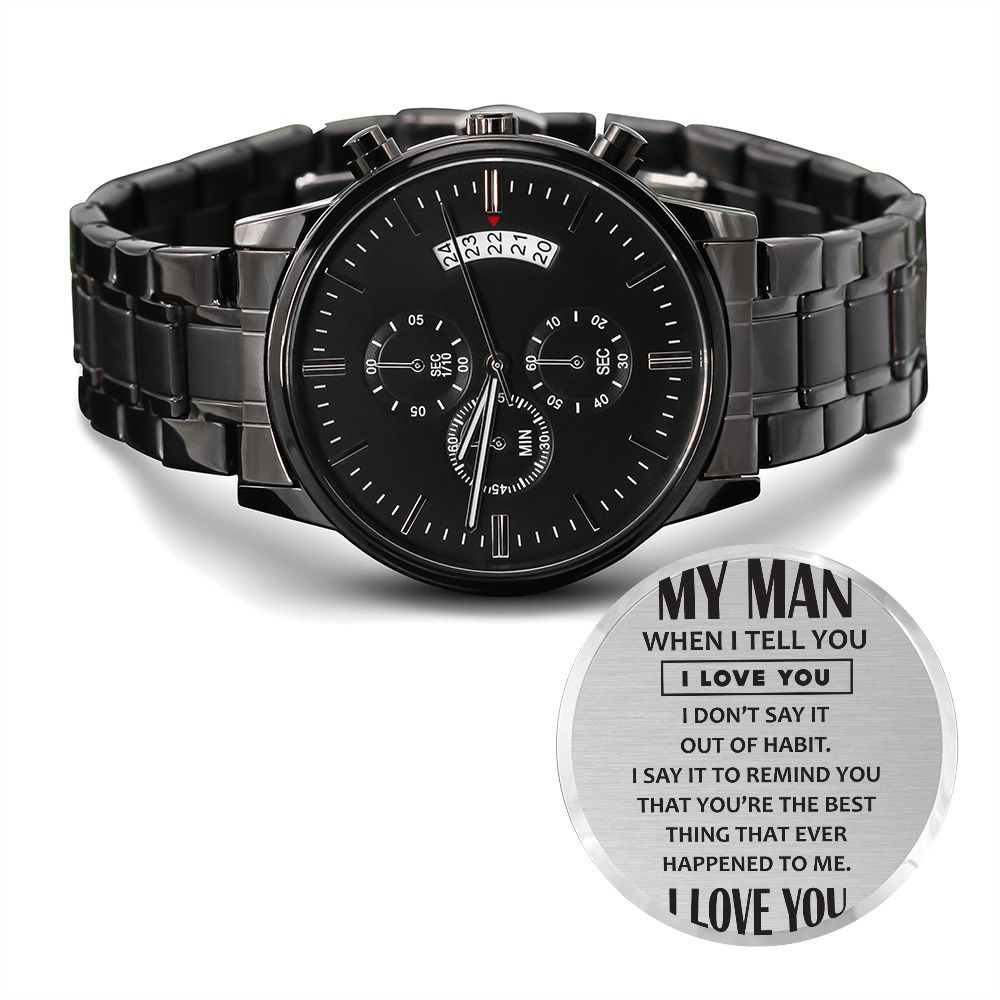 To My Man - When I Tell You I Love You Black Chronograph Watch - Starshine Box 