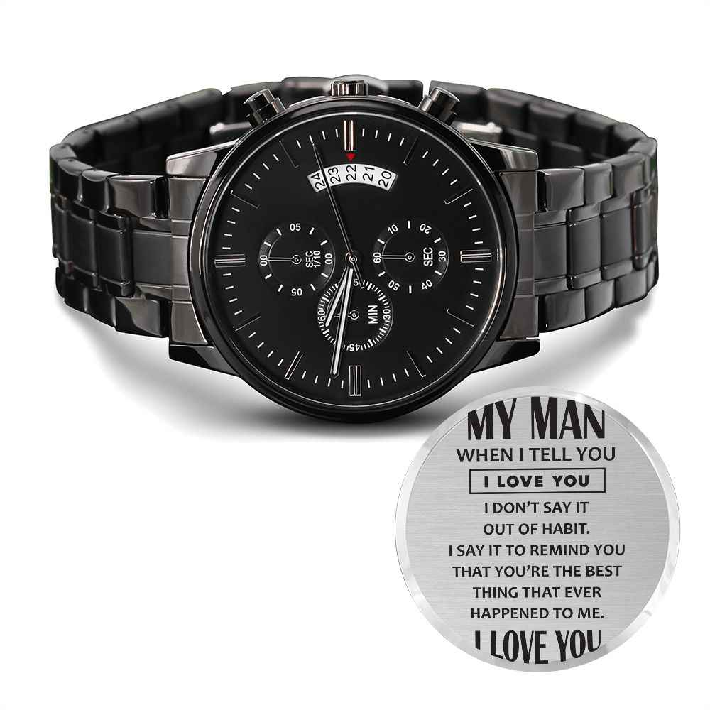 To My Man - When I Tell You I Love You Black Chronograph Watch