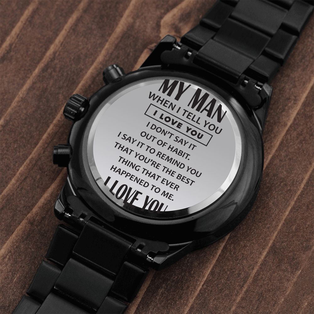 To My Man - When I Tell You I Love You Black Chronograph Watch - Starshine Box 