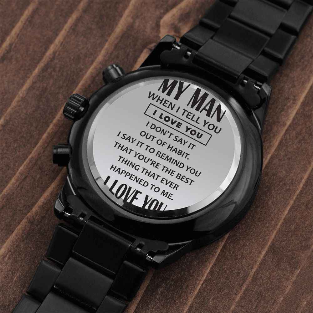 To My Man - When I Tell You I Love You Black Chronograph Watch