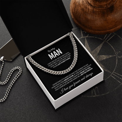 To My Man I may not be your first date,  I love you forever and always  Cuban Link Chain - StarShineBox -