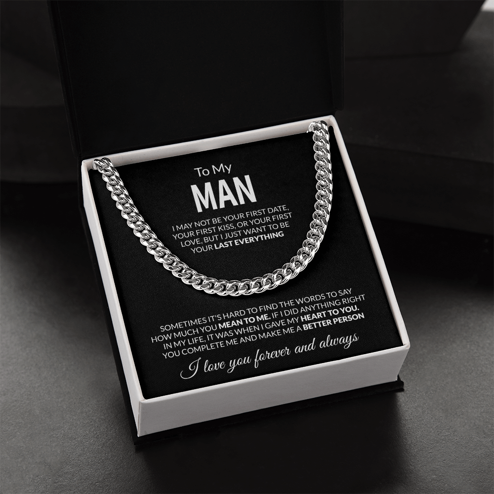 To My Man I may not be your first date,  I love you forever and always  Cuban Link Chain - StarShineBox -