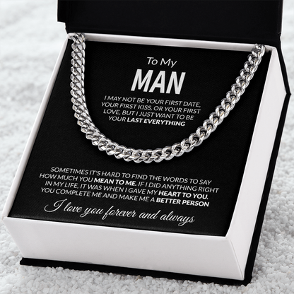 To My Man I may not be your first date,  I love you forever and always  Cuban Link Chain - StarShineBox -