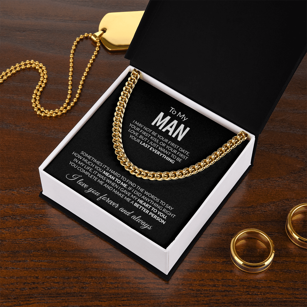 To My Man I may not be your first date,  I love you forever and always  Cuban Link Chain - StarShineBox -