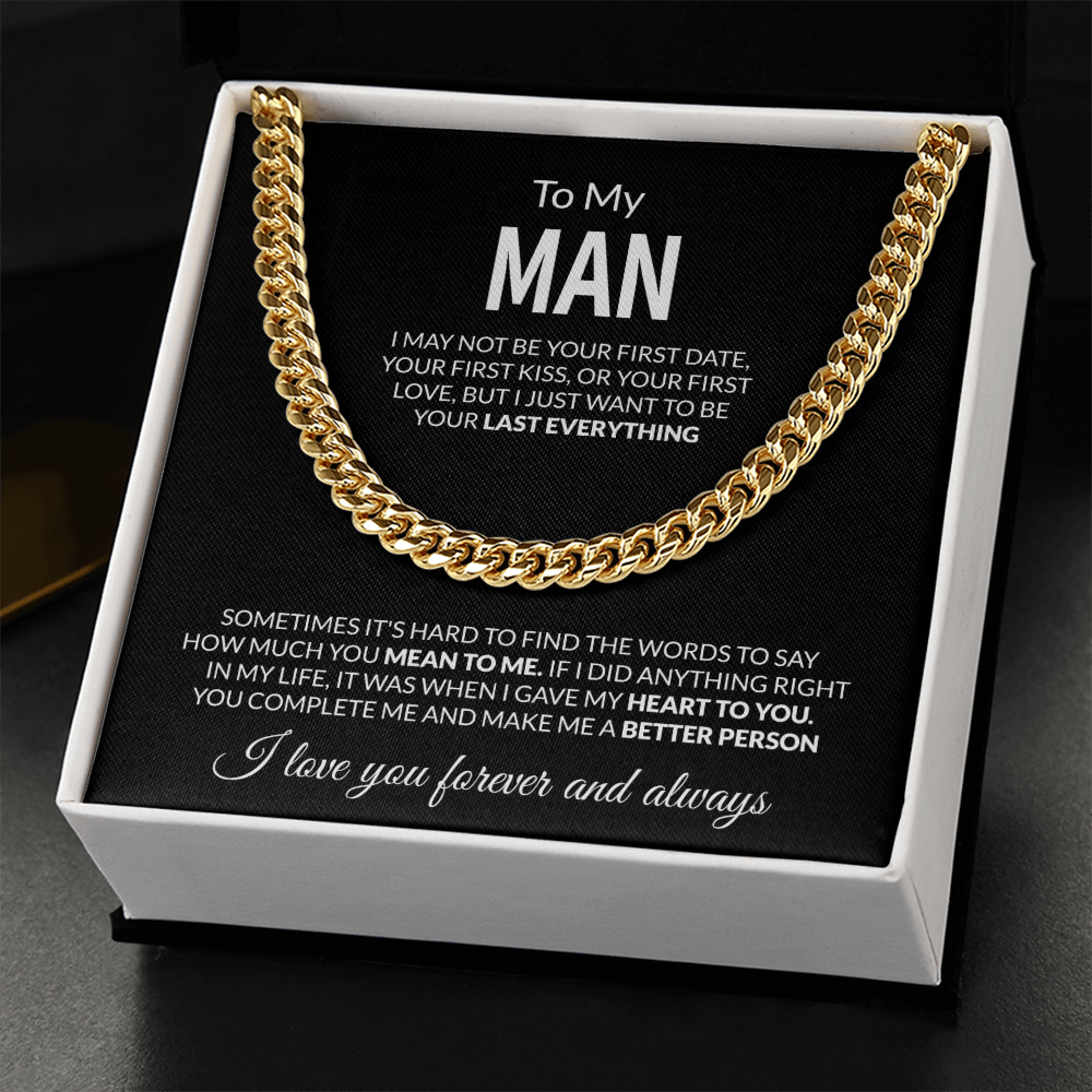 To My Man I may not be your first date,  I love you forever and always  Cuban Link Chain - StarShineBox -