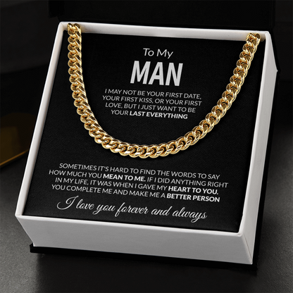 To My Man I may not be your first date,  I love you forever and always  Cuban Link Chain - StarShineBox -
