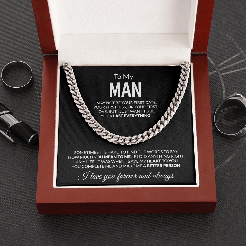 To My Man I may not be your first date,  I love you forever and always  Cuban Link Chain - StarShineBox -