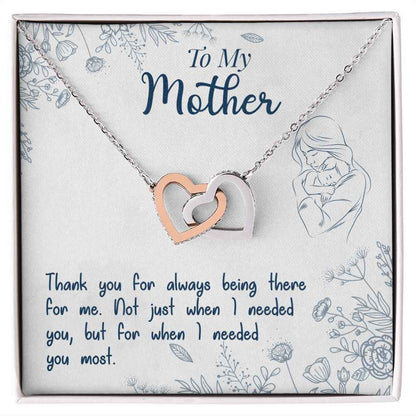 To My Mom- if there ever comes a day where we cant be together Interlocking Hearts Necklace