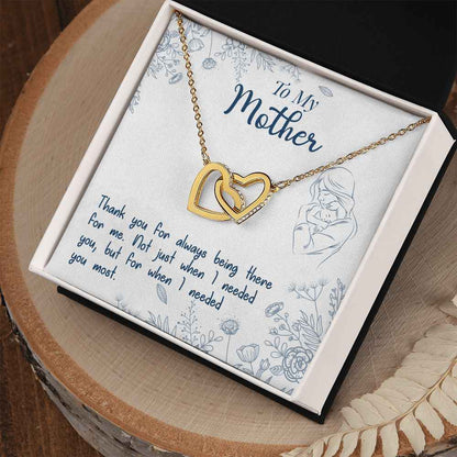 To My Mom- if there ever comes a day where we cant be together Interlocking Hearts Necklace