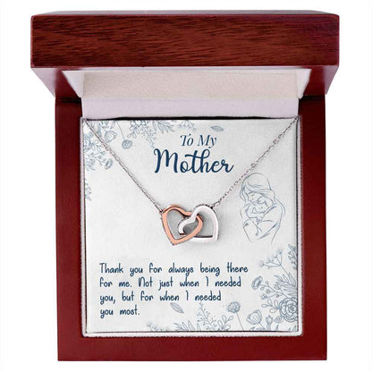 To My Mom- if there ever comes a day where we cant be together Interlocking Hearts Necklace