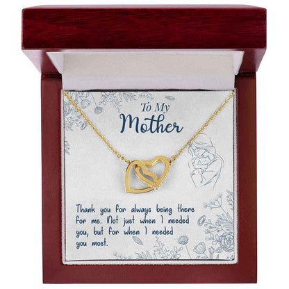 To My Mom- if there ever comes a day where we cant be together Interlocking Hearts Necklace