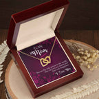 To My Mom- you are the person Interlocking Hearts Necklace