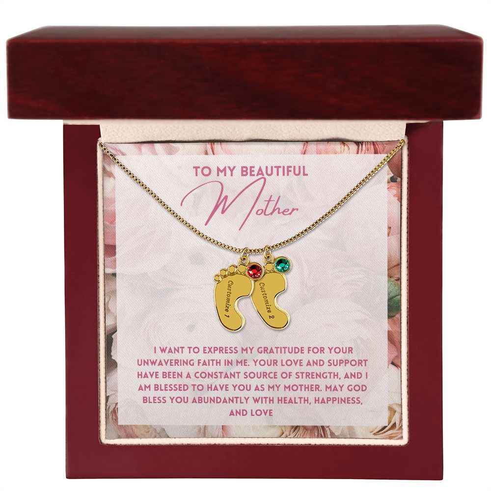 To My Mother- express my gratitude for your unwavering faith in me Custom Baby Feet Necklace with Birthstone