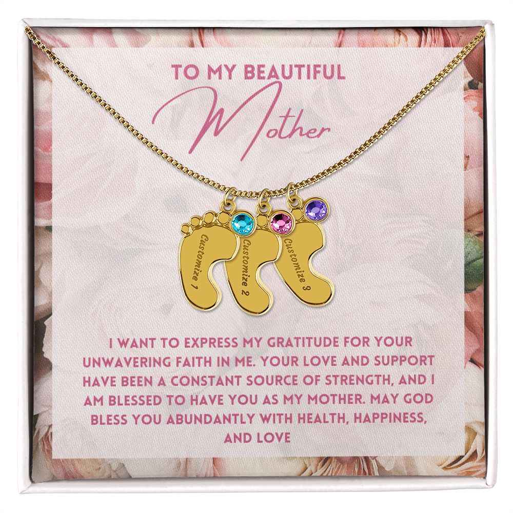 To My Mother- express my gratitude for your unwavering faith in me Custom Baby Feet Necklace with Birthstone