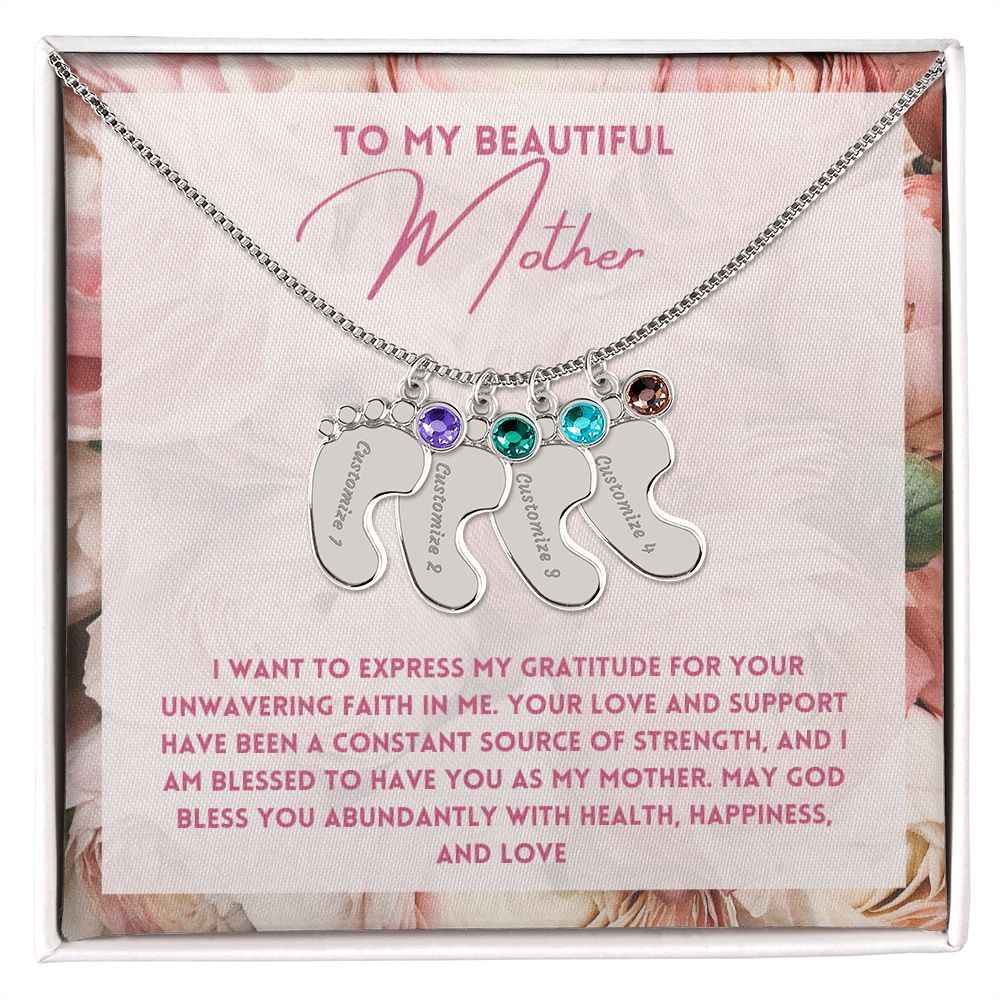 To My Mother- express my gratitude for your unwavering faith in me Custom Baby Feet Necklace with Birthstone