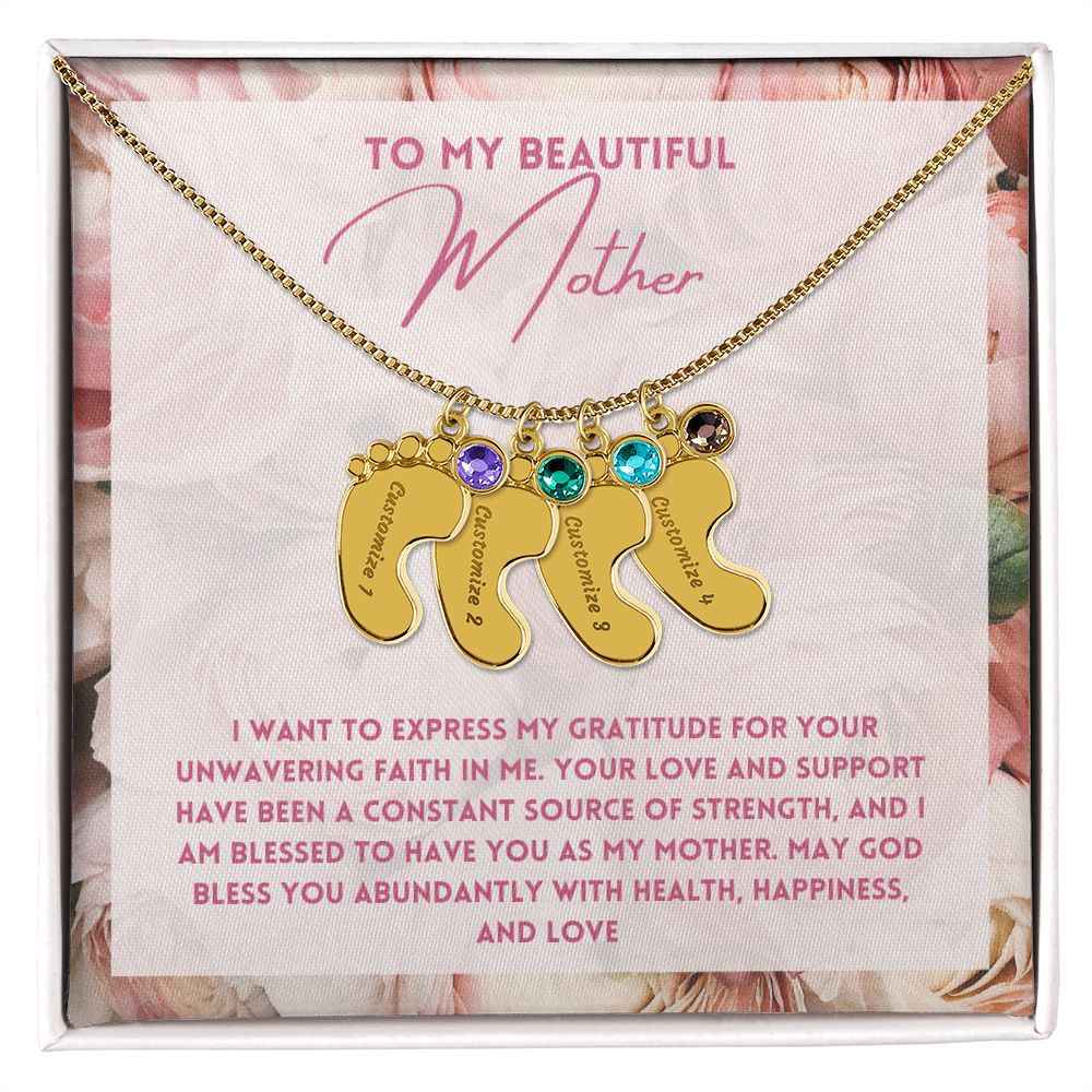 To My Mother- express my gratitude for your unwavering faith in me Custom Baby Feet Necklace with Birthstone