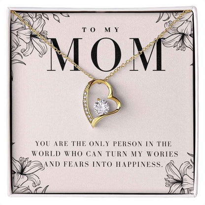 To My Mother you are the only person in the world Forever Love Necklace