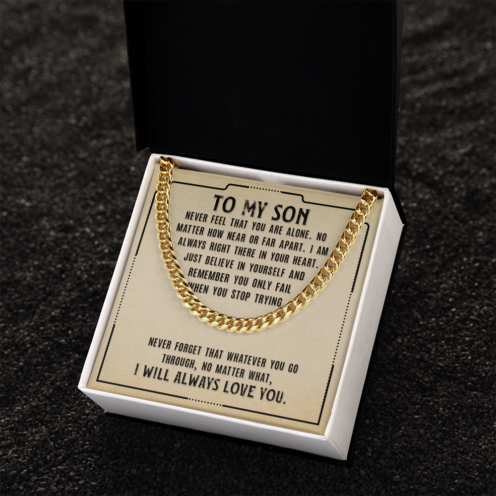 To My Son-Never Feel That  Cubin Link Chain - StarShineBox -