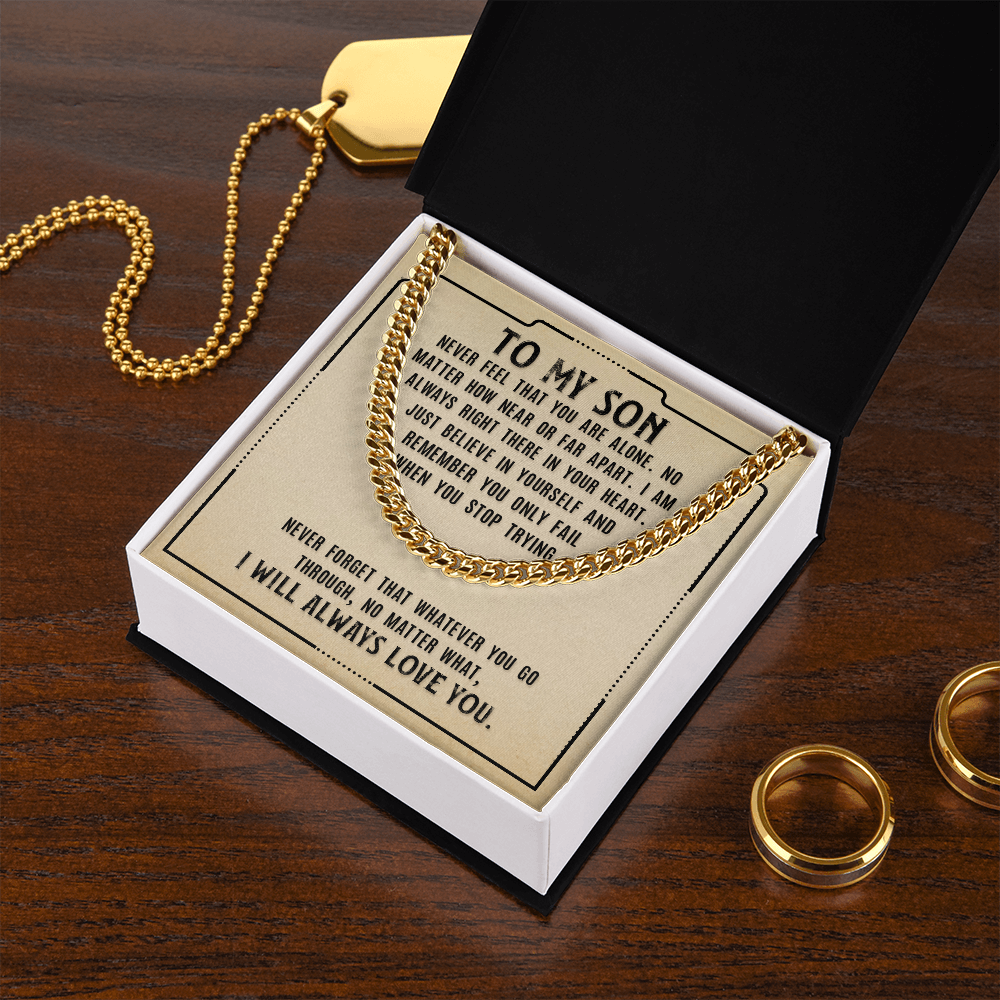 To My Son-Never Feel That  Cubin Link Chain - StarShineBox -