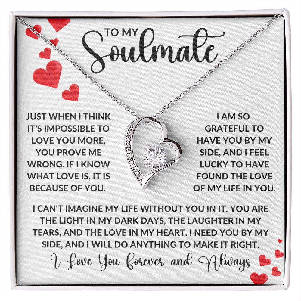 To My Soulmate - Just when I think it's impossible to love you more Forever Love Necklace - StarShineBox -