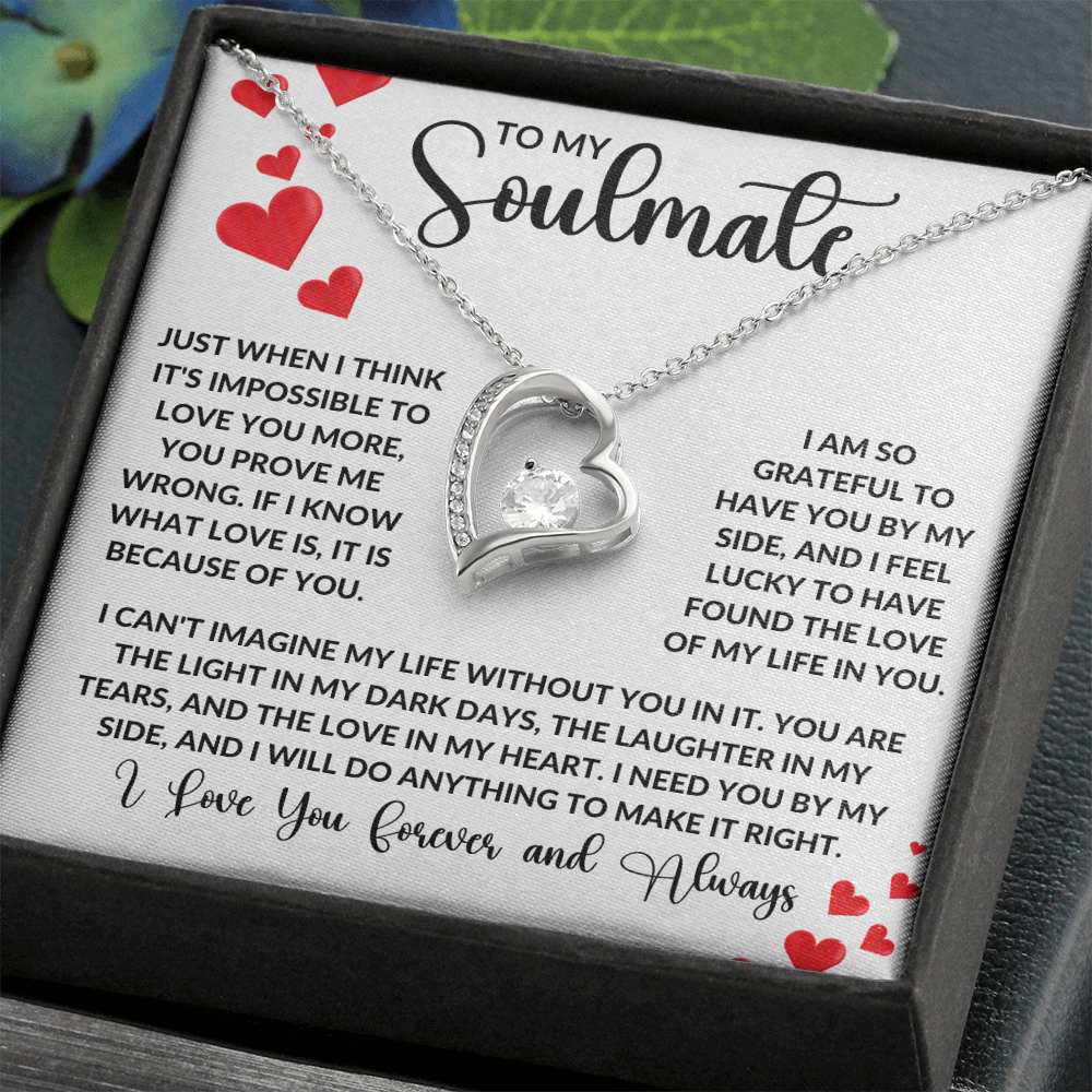 To My Soulmate - Just when I think it's impossible to love you more Forever Love Necklace - StarShineBox -
