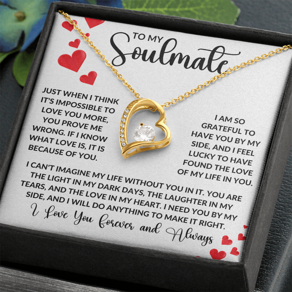 To My Soulmate - Just when I think it's impossible to love you more Forever Love Necklace - StarShineBox -