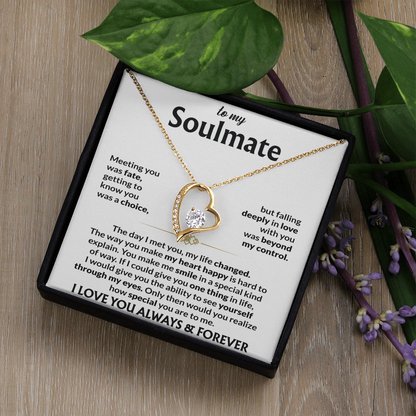 To My Soulmate Meeting You Was Fate Forever Love Necklace