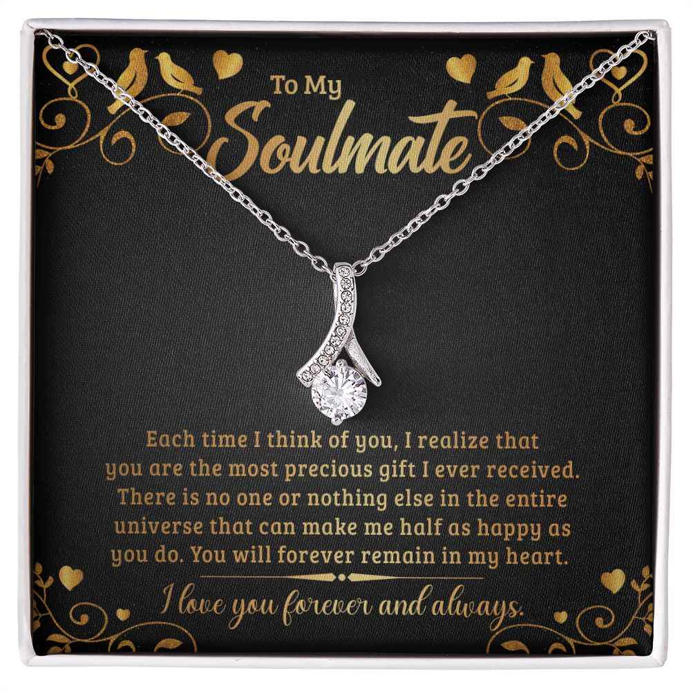 To My Soulmate each time I think of you Alluring Beauty necklace
