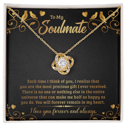 To My Soulmate each time I think of you Love Knot Necklace