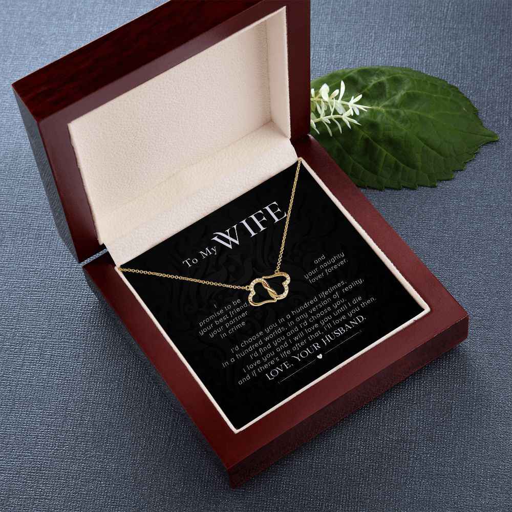 To My Wife- I promise to be your best friend Everlasting Love