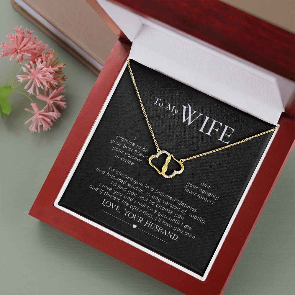 To My Wife- I promise to be your best friend Everlasting Love