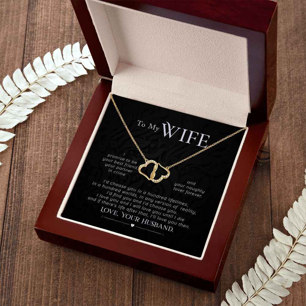 To My Wife- I promise to be your best friend Everlasting Love