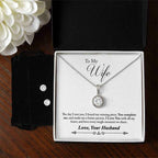 To My Wife - The day I met you, I found my missing piece. Eternal Hope Necklace and Cubic Zirconia Earring Set