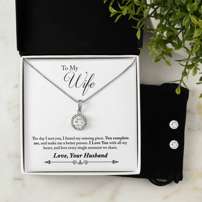 To My Wife - The day I met you, I found my missing piece. Eternal Hope Necklace and Cubic Zirconia Earring Set - StarShineBox -